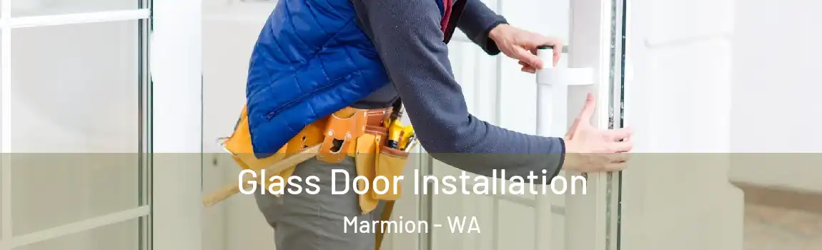 Glass Door Installation Marmion - WA