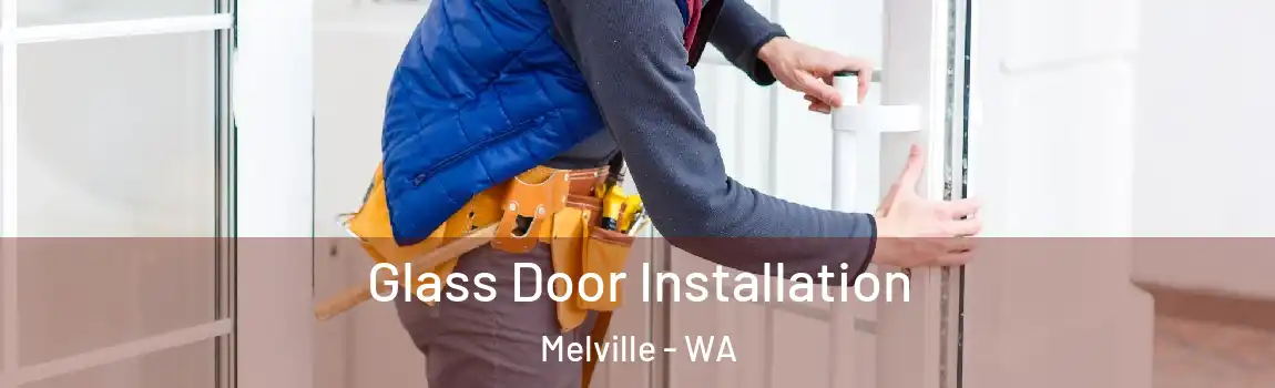 Glass Door Installation Melville - WA