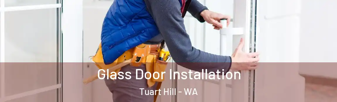 Glass Door Installation Tuart Hill - WA