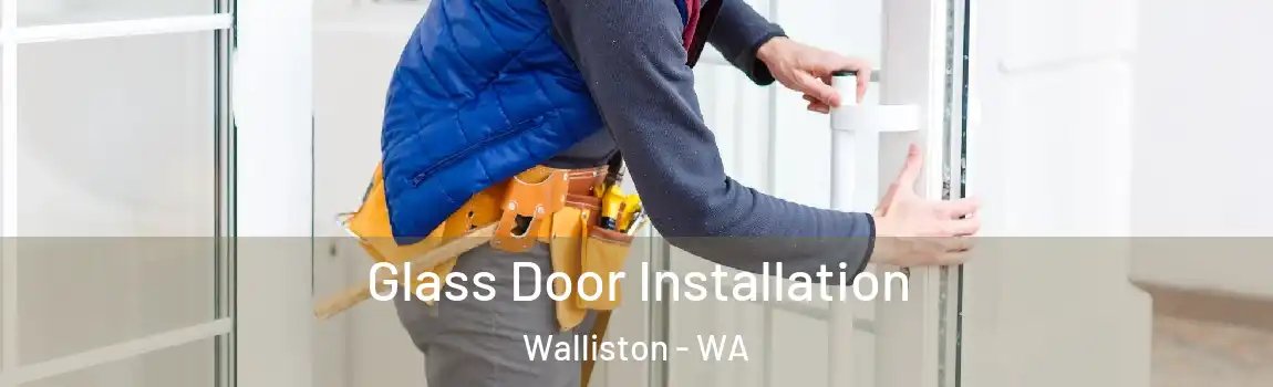  Glass Door Installation Walliston - WA