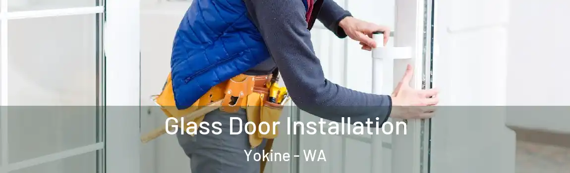 Glass Door Installation Yokine - WA