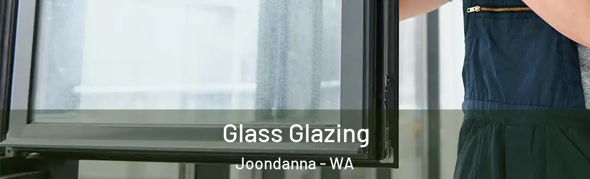 Glass Glazing Joondanna - WA