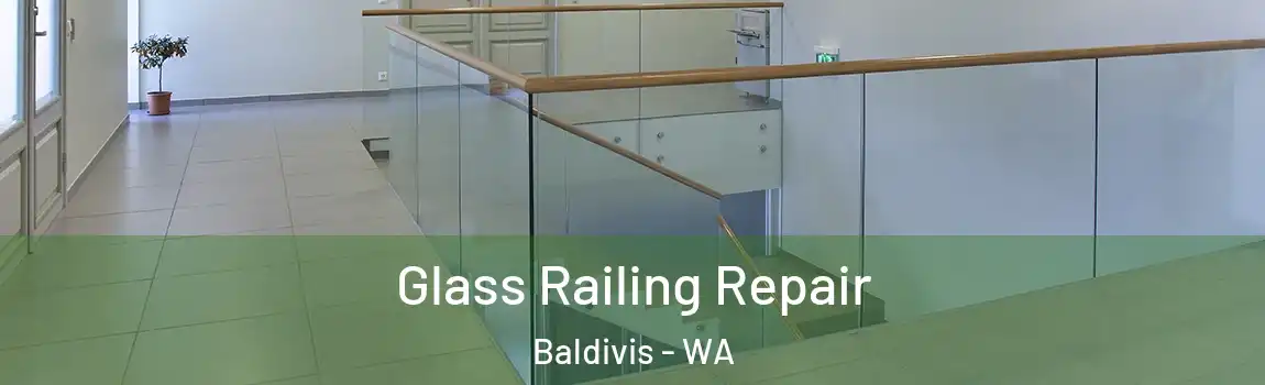 Glass Railing Repair Baldivis - WA