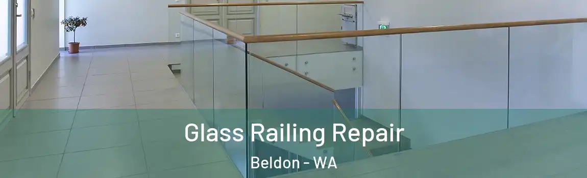  Glass Railing Repair Beldon - WA
