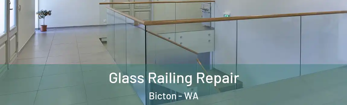 Glass Railing Repair Bicton - WA