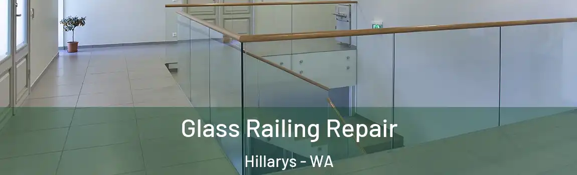 Glass Railing Repair Hillarys - WA