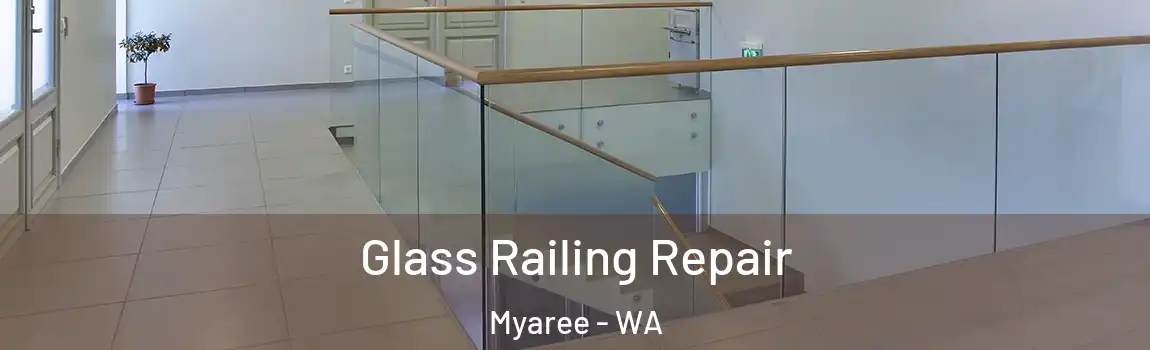 Glass Railing Repair Myaree - WA