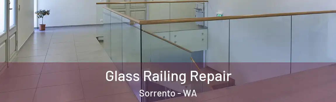 Glass Railing Repair Sorrento - WA