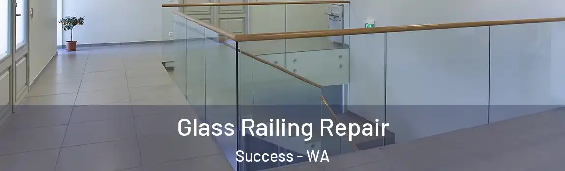 Glass Railing Repair Success - WA