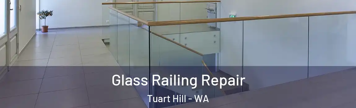 Glass Railing Repair Tuart Hill - WA