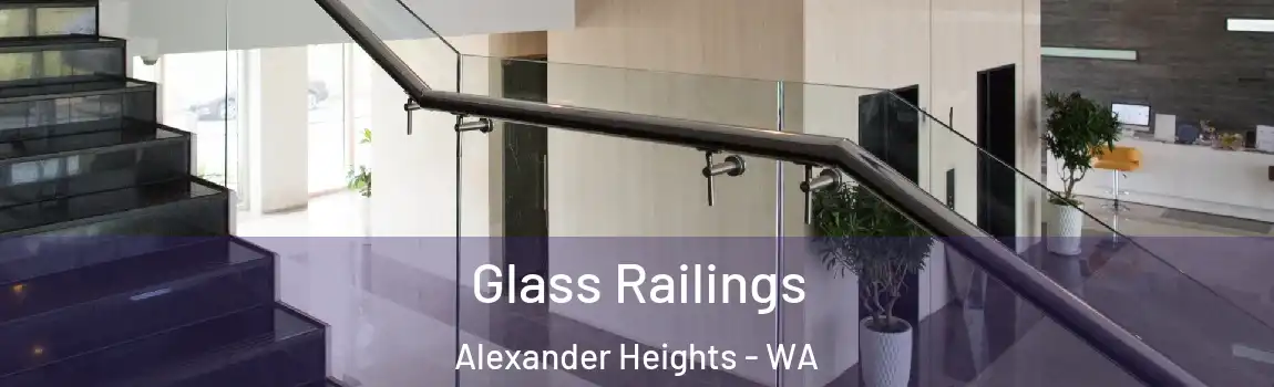 Glass Railings Alexander Heights - WA