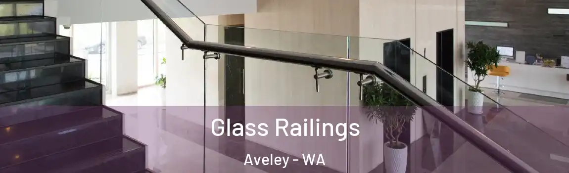 Glass Railings Aveley - WA