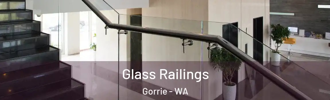 Glass Railings Gorrie - WA