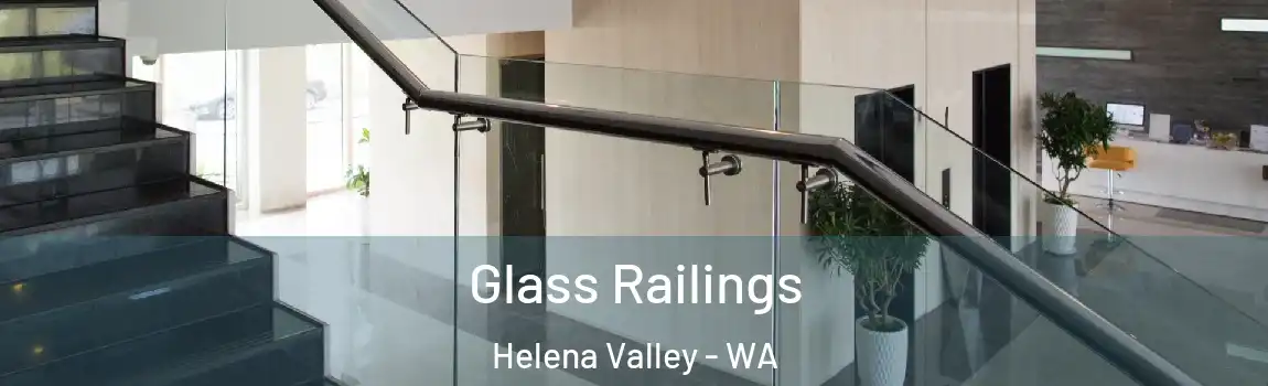  Glass Railings Helena Valley - WA