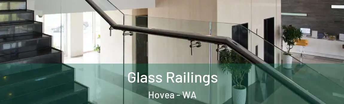 Glass Railings Hovea - WA
