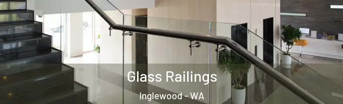 Glass Railings Inglewood - WA