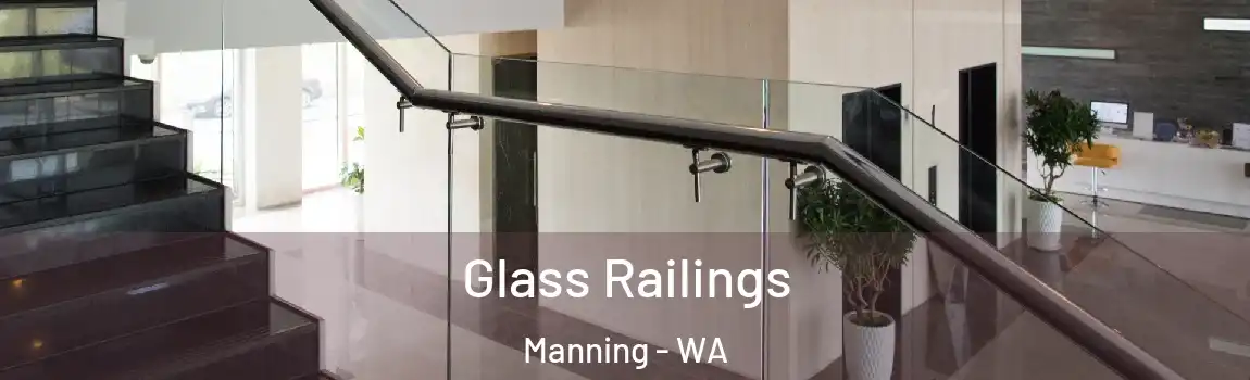 Glass Railings Manning - WA