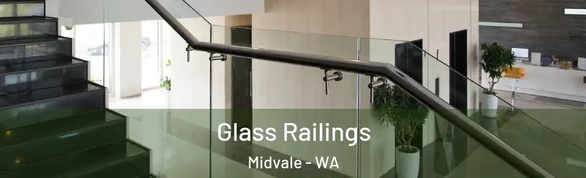 Glass Railings Midvale - WA