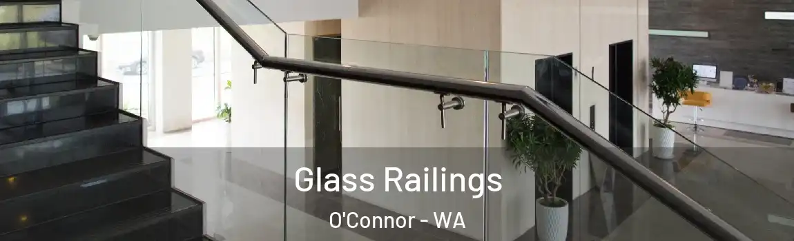 Glass Railings O'Connor - WA