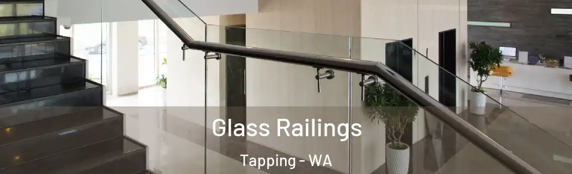 Glass Railings Tapping - WA