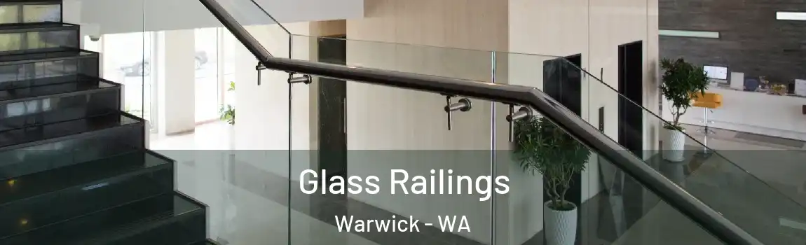  Glass Railings Warwick - WA