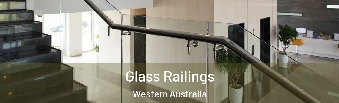 Glass Railings Western Australia
