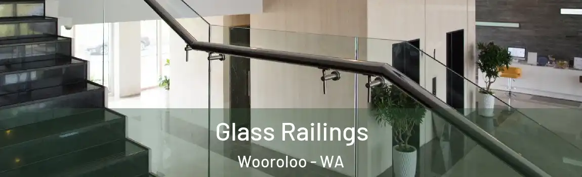 Glass Railings Wooroloo - WA