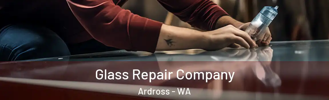 Glass Repair Company Ardross - WA