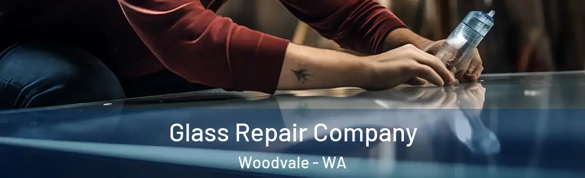 Glass Repair Company Woodvale - WA