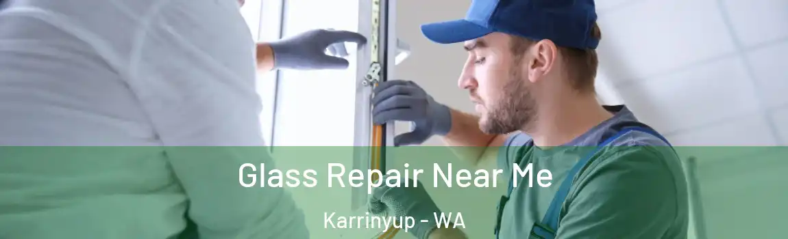 Glass Repair Near Me Karrinyup - WA