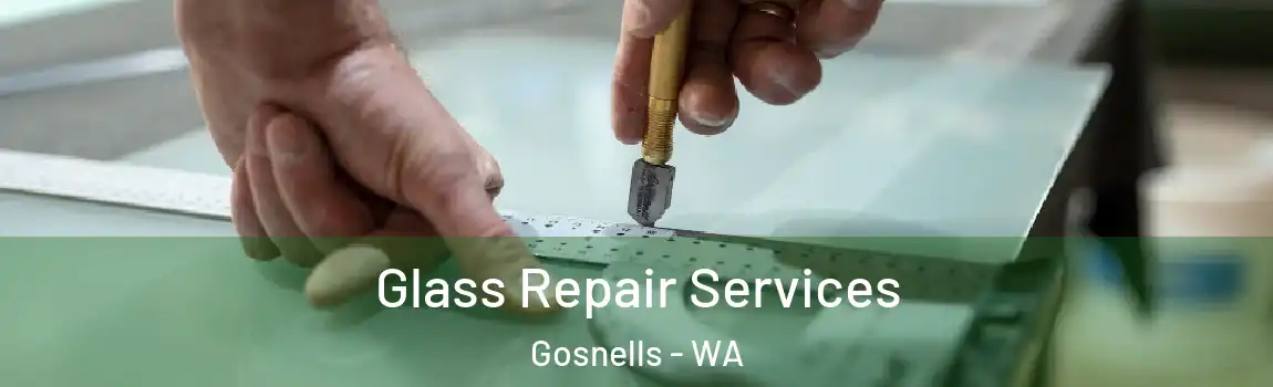 Glass Repair Services Gosnells - WA