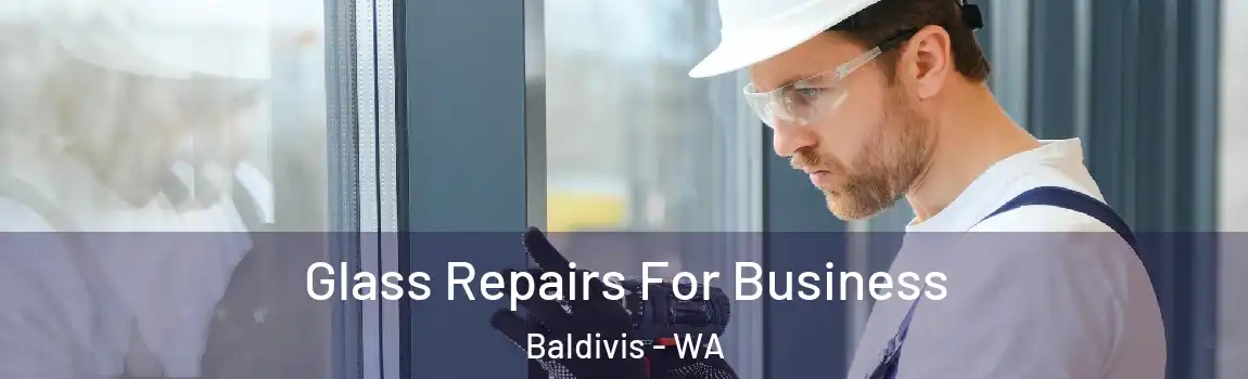 Glass Repairs For Business Baldivis - WA