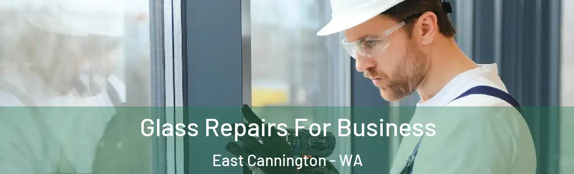  Glass Repairs For Business East Cannington - WA