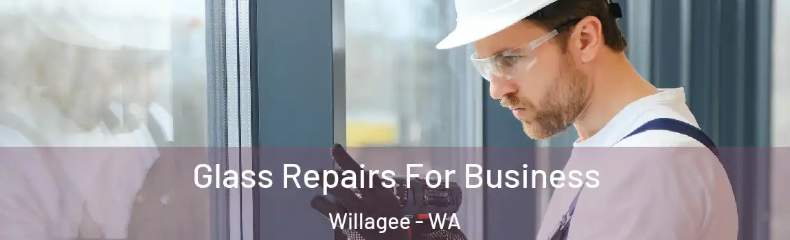 Glass Repairs For Business Willagee - WA