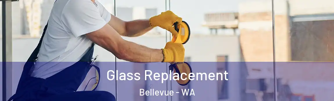 Glass Replacement Bellevue - WA