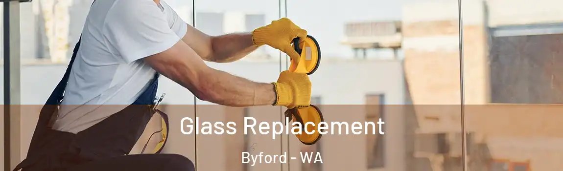 Glass Replacement Byford - WA