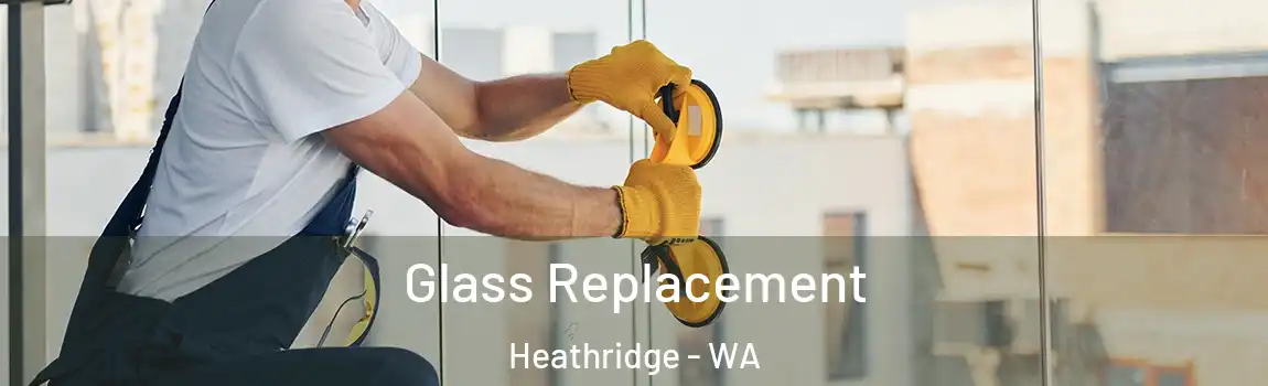 Glass Replacement Heathridge - WA