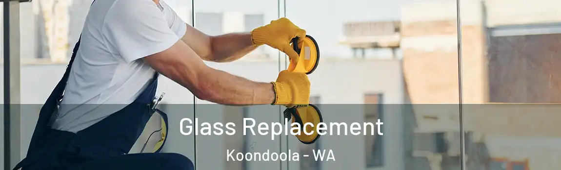 Glass Replacement Koondoola - WA