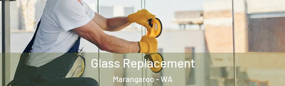 Glass Replacement Marangaroo - WA