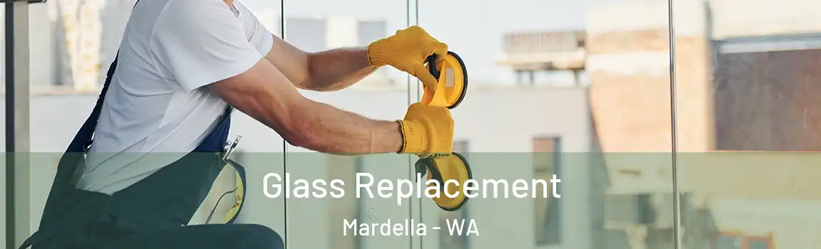 Glass Replacement Mardella - WA