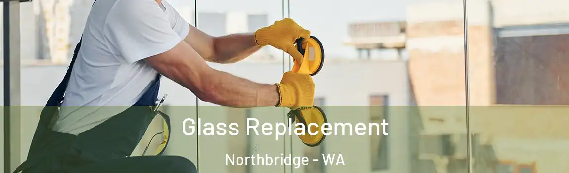 Glass Replacement Northbridge - WA