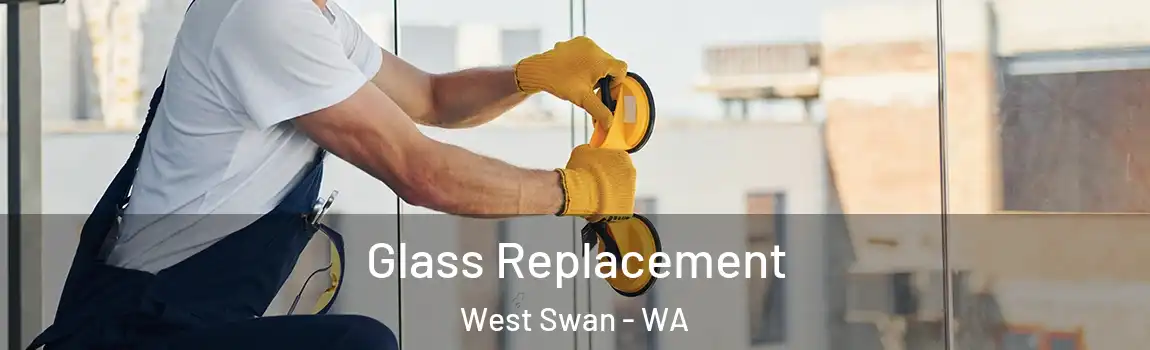 Glass Replacement West Swan - WA