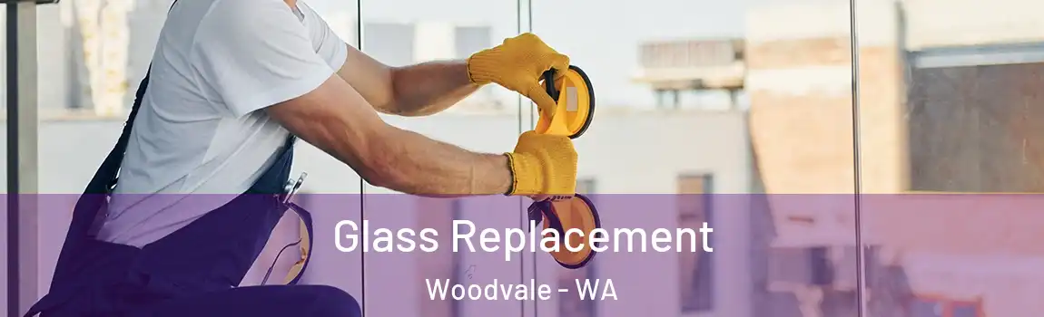 Glass Replacement Woodvale - WA
