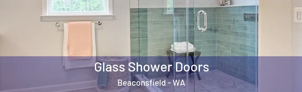 Glass Shower Doors Beaconsfield - WA