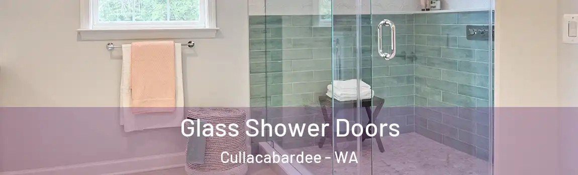 Glass Shower Doors Cullacabardee - WA