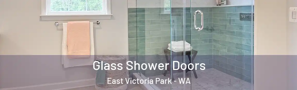 Glass Shower Doors East Victoria Park - WA