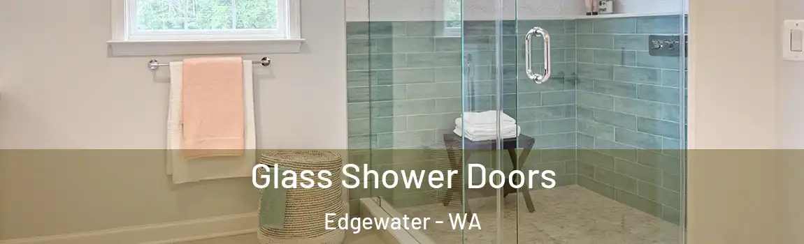 Glass Shower Doors Edgewater - WA