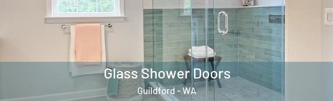Glass Shower Doors Guildford - WA