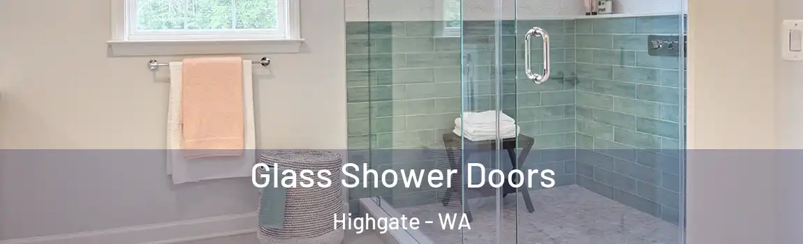 Glass Shower Doors Highgate - WA