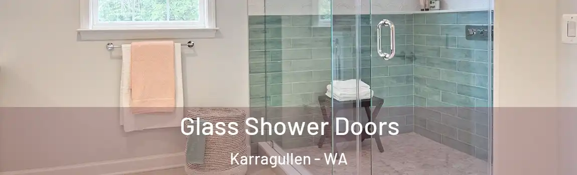 Glass Shower Doors Karragullen - WA